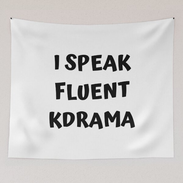 Item preview, I speak fluent kdrama designed and sold by KdramaSayQuote.