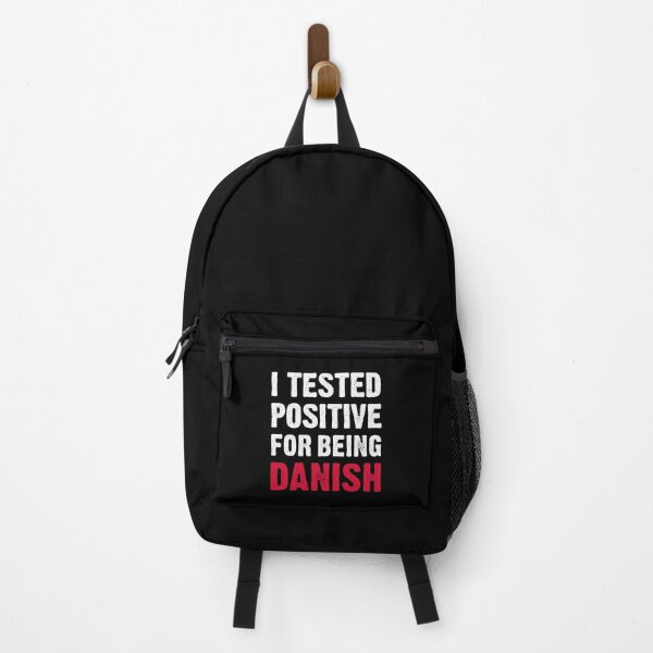 Item preview, I Tested Positive For Being Danish designed and sold by T-shirt For You.