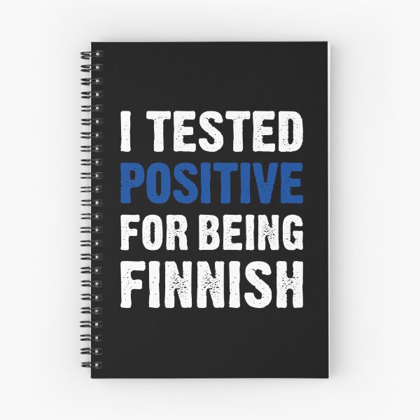 Item preview, I Tested Positive For Being Finnish designed and sold by T-shirt For You.