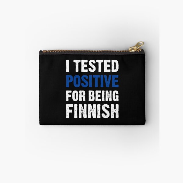Item preview, I Tested Positive For Being Finnish designed and sold by T-shirt For You.