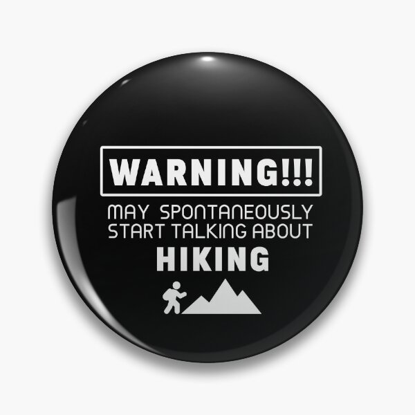 Artikelvorschau, Warnung kann spontan anfangen, über Wandern zu sprechen entworfen und verkauft von PurrfectCorner.