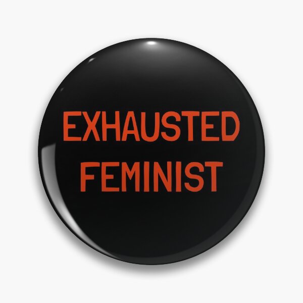 Item preview, Exhausted Feminist designed and sold by NoBra-Store.