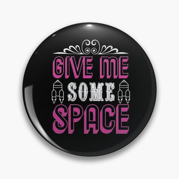 Item preview, Give me some Space | Funny | Among Us designed and sold by teamph.