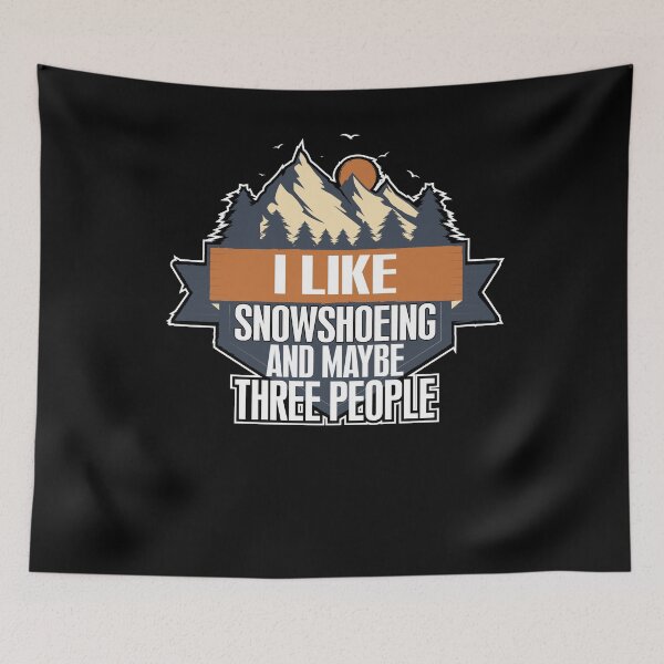 Item preview, I Like Snowshoeing Snowsuit Mountains designed and sold by tbauernhoferbiz.