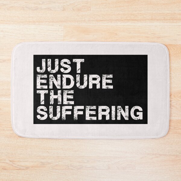Item preview, Just Enjoy The Suffering designed and sold by rokojin.