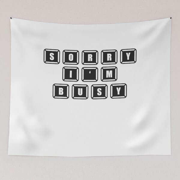 Item preview, Sorry, I'm Bussy designed and sold by yassiny.