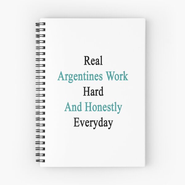 Item preview, Real Argentines Work Hard And Honestly Everyday  designed and sold by supernova23.