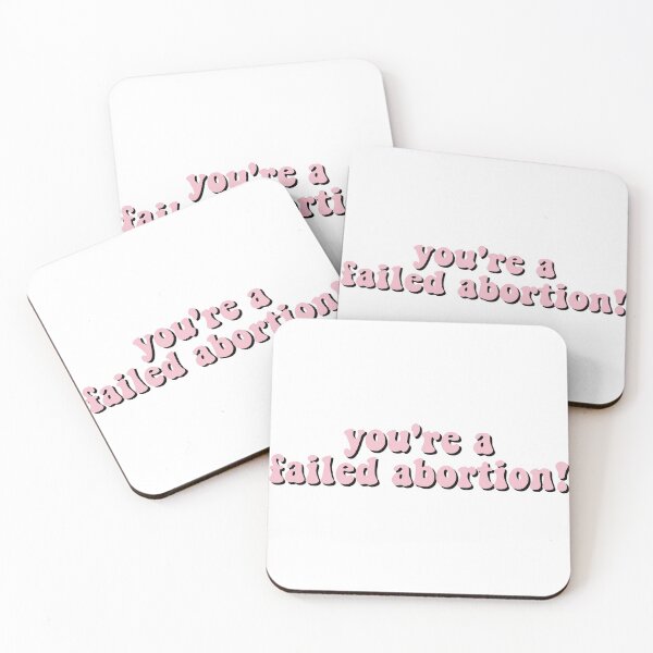 Item preview, you're a failed abortion! designed and sold by wordswithfonts.