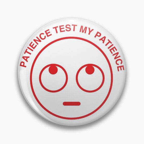 Item preview, Patience designed and sold by t-hype.