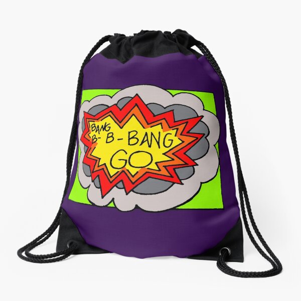 Bang B-B-Bang Go! Drawstring Bag