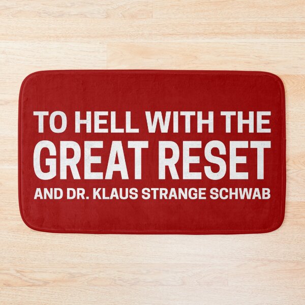 Item preview, to hell with the great reset and dr. klaus strange schwab on black designed and sold by deynaaz.