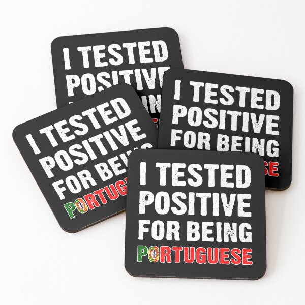 Item preview, I Tested Positive For Being Portuguese designed and sold by T-shirt For You.