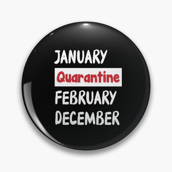 Item preview, Copy of January February Quarantine December Funny Lockdown 2020  designed and sold by Stella Clue.