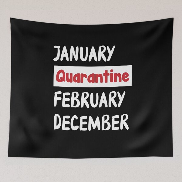 Item preview, Copy of January February Quarantine December Funny Lockdown 2020  designed and sold by Stella Clue.