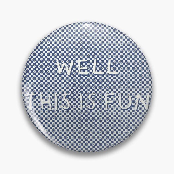 Item preview, Well This Is Fun designed and sold by katemargoli.