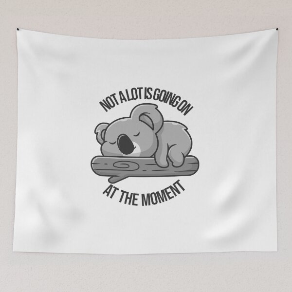 Item preview, Not a lot Going on at the Moment Kawaii Koala Boba Cozy Cute Little Koala Sleeping Koala designed and sold by Avgeek21.