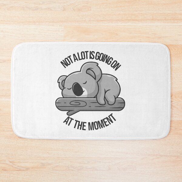 Item preview, Not a lot Going on at the Moment Kawaii Koala Boba Cozy Cute Little Koala Sleeping Koala designed and sold by Avgeek21.
