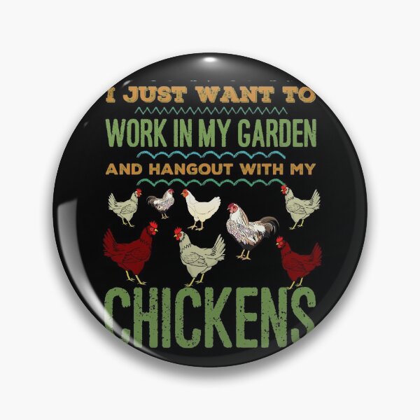 Item preview, I just want to work in my garden and hangout with my chickens designed and sold by Mandala108.