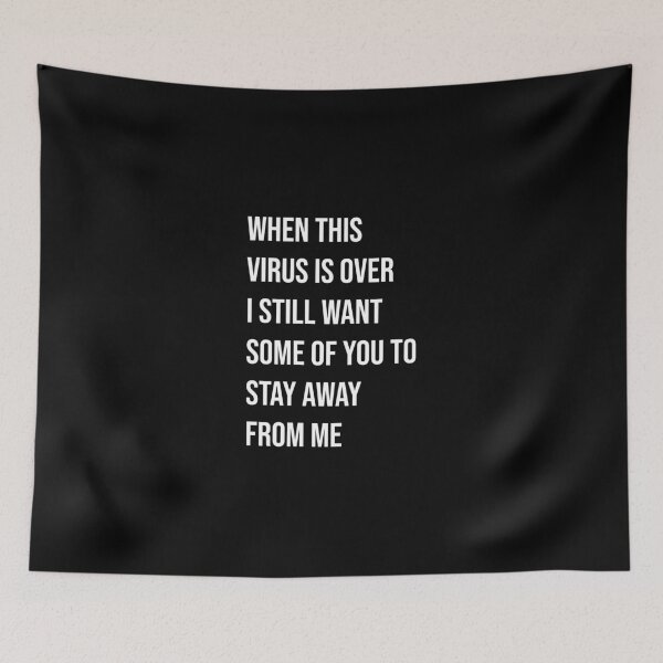 Item preview, When This Virus Is Over I Still Want Some Of You To Stay away from me designed and sold by Avgeek21.