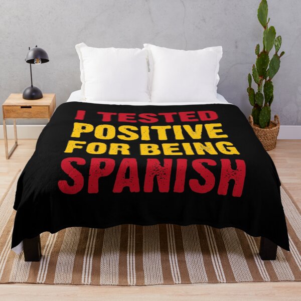 Item preview, I Tested Positive For Being Spanish designed and sold by T-shirt For You.