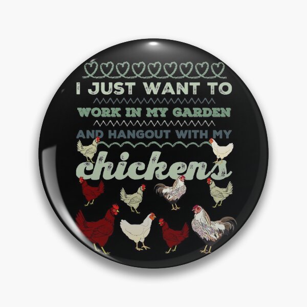 Item preview, I just want to work in my garden and hangout with my chickens designed and sold by Mandala108.