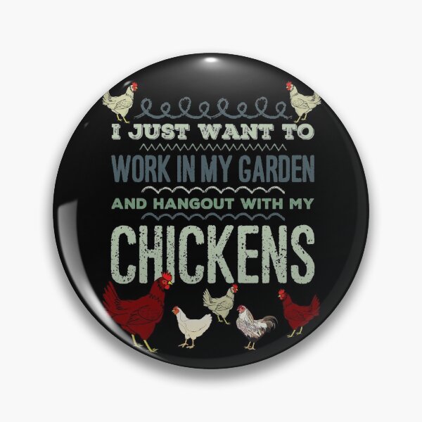 Item preview, I just want to work in my garden and hangout with my chickens designed and sold by Mandala108.