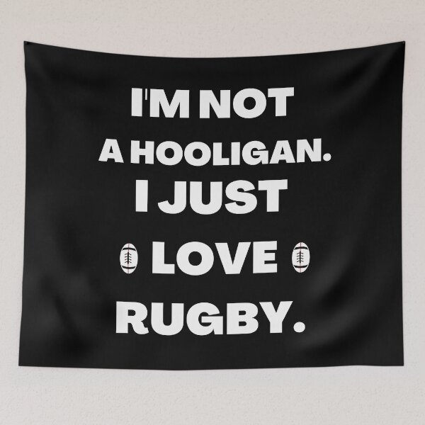 Item preview, I'm Not A Hooligan I Just Love Rugby designed and sold by dacdibac.