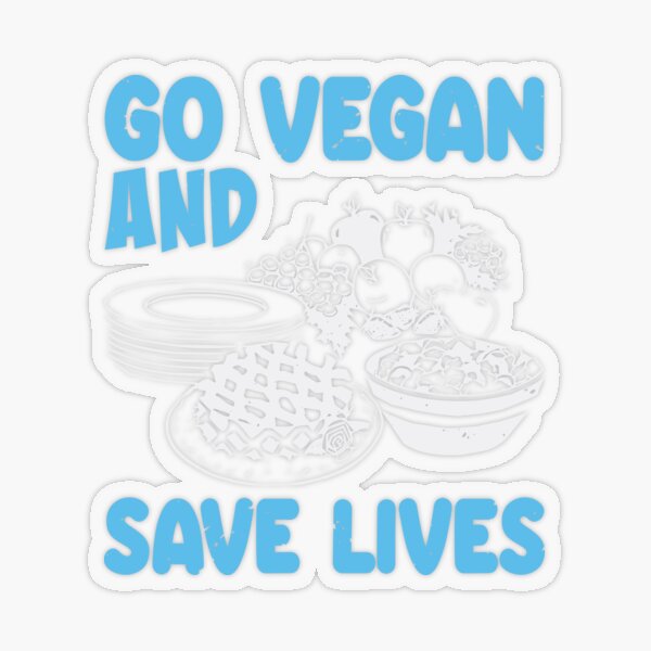 Go Vegan And Save Lives - Vegan Saying Transparent Sticker
