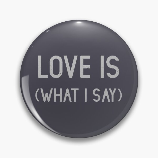Item preview, Love Is (What I Say), silver designed and sold by perezzzoso.