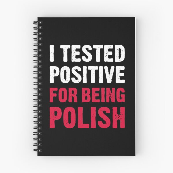 Item preview, I Tested Positive For Being Polish designed and sold by T-shirt For You.