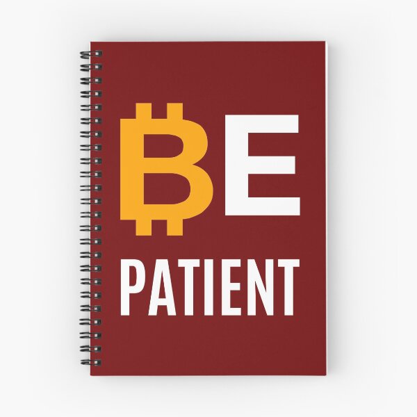 Item preview, Be Patient - Bitcoin designed and sold by AeroAstro.