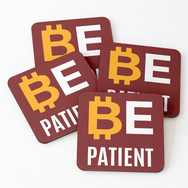 Item preview, Be Patient - Bitcoin designed and sold by AeroAstro.