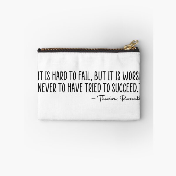 Item preview, Theodore Roosevelt Hard To Fail Success Quote designed and sold by JackCurtis1991.