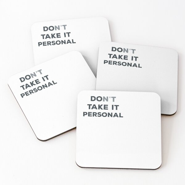 Item preview, Don't Take It Personal Dont Take It Personal designed and sold by T-idea.