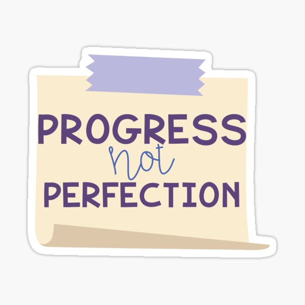 Progress Not Perfection Note Sticker By Kirstenuecker Redbubble 