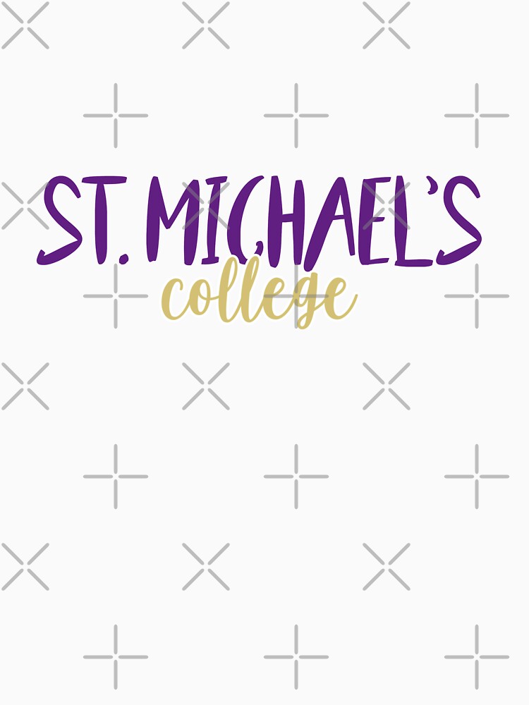 "St. Michael's College" Tshirt for Sale by mynameisliana Redbubble