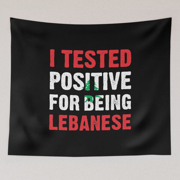 Item preview, I Tested Positive For Being Lebanese designed and sold by T-shirt For You.