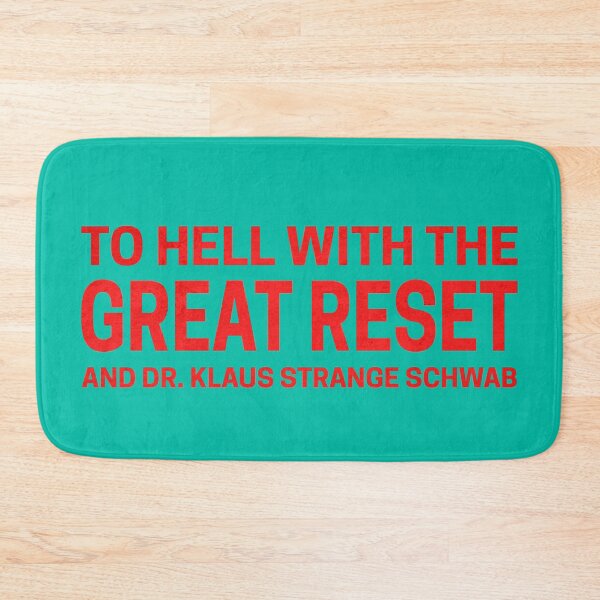 Item preview, to hell with the great reset and dr. klaus strange schwab on blue designed and sold by deynaaz.