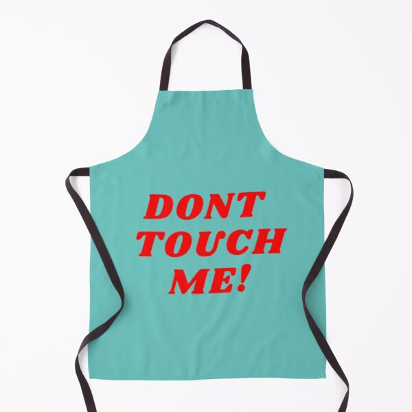 Item preview, Dont Touch Me  designed and sold by bekkal94.