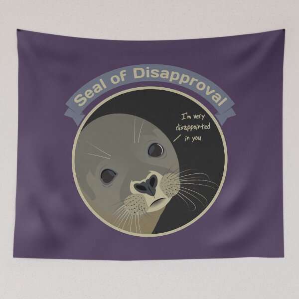 Item preview, Seal of Disapproval - Disappointed Seal designed and sold by WeaveTrumpet.