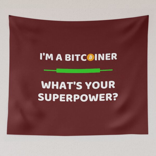 Item preview, I'm A Bitcoiner. What's your Superpower? designed and sold by AeroAstro.