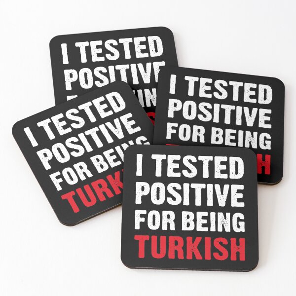 Item preview, I Tested Positive For Being Turkish designed and sold by T-shirt For You.