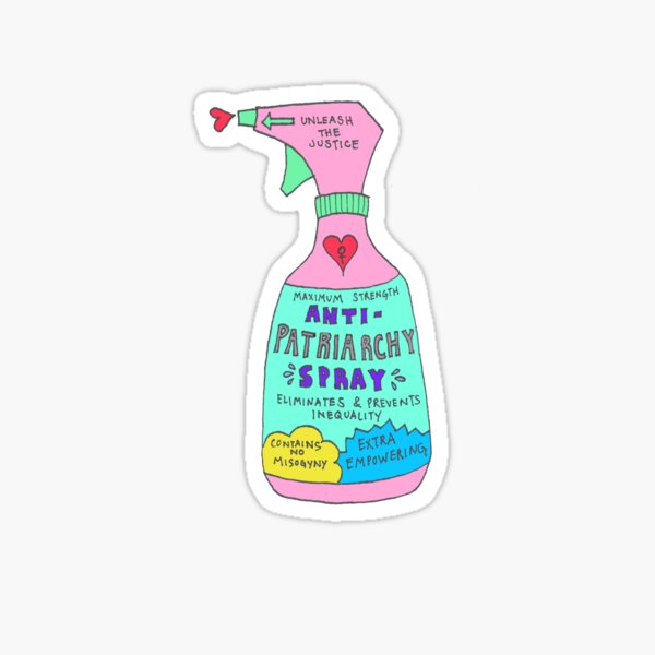 Anti Patriarchy Spray Sticker