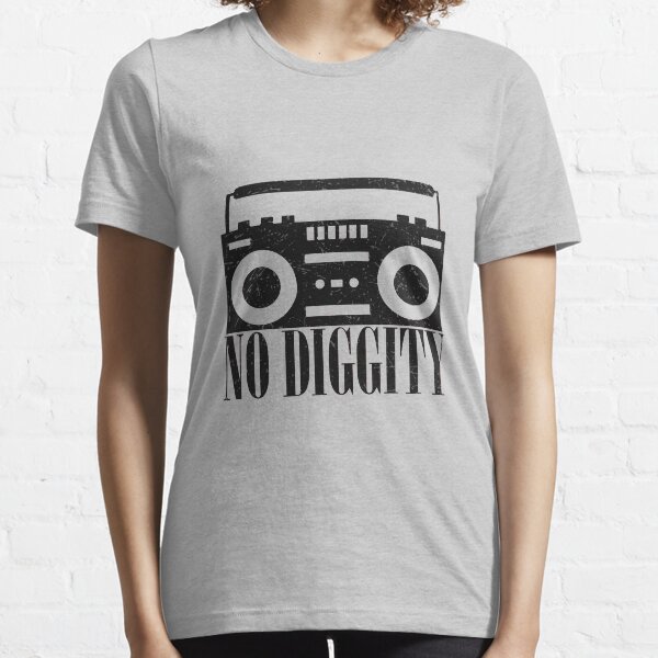 No Diggity T Shirt Old School Hip Hop Essential T-Shirt