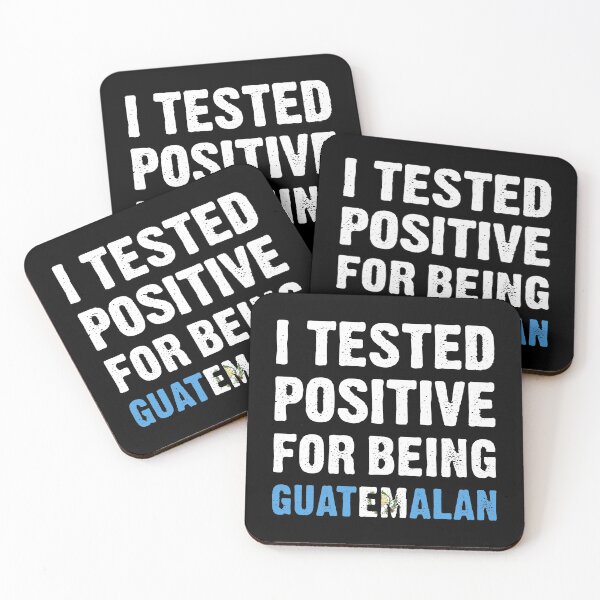 Item preview, I Tested Positive For Being Guatemalan designed and sold by T-shirt For You.