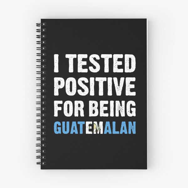 Item preview, I Tested Positive For Being Guatemalan designed and sold by T-shirt For You.