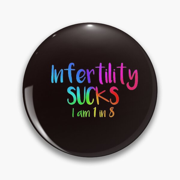 Item preview, Infertility Sucks designed and sold by Timeforplay.
