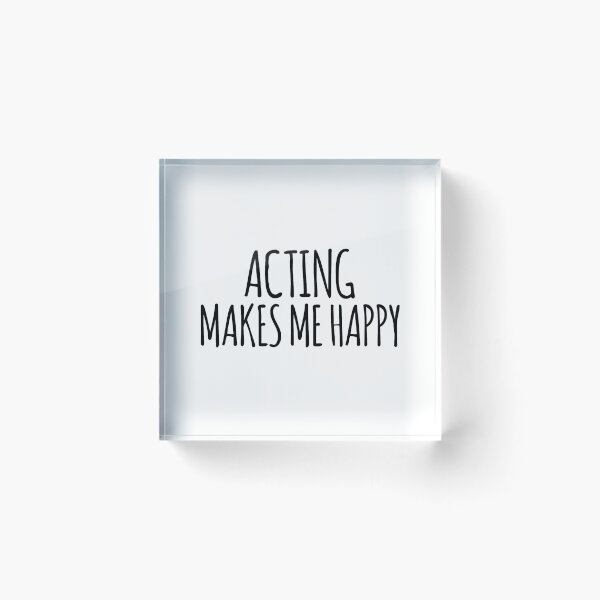 Item preview, acting makes me happy gift designed and sold by Alex Shop.