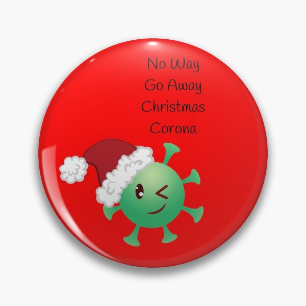 Item preview, NO WAY GO AWAY CHRISTMAS CORONA designed and sold by OMdesign10.