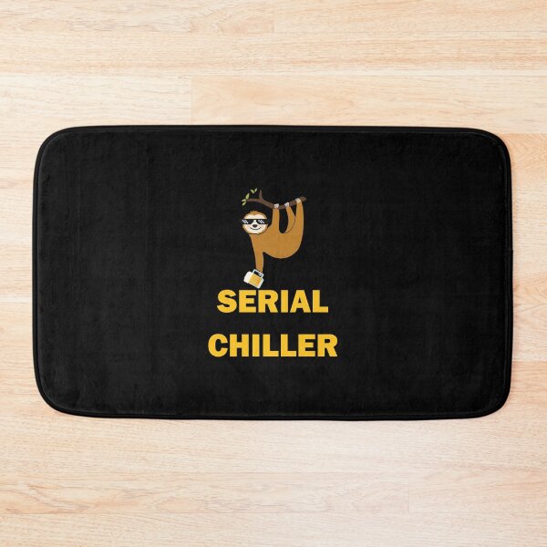 Item preview, FUNNY SERIAL CHILLER SLOTH DESIGN  designed and sold by Picspot.